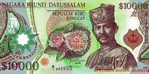 This note is tied with the 10,000-dollar note from Singapore for the circulating note with the highest face value in the world.

Green and brown. Front: Pangarut timun dendang (passiflora foetida) flower; Sultan Hassanal Bolkiah Mu’izzaddin Waddaulah wearing uniform and cap; coat of arms. 

Back: Legislative Council (Parliament) building in Bandar Seri Begawan. No security thread. Watermark (shadow image): Sultan. Printer: (NPA). 181 x 90 mm. Polymer. 2006. Signature 1. Intro: 28.12.2006. Banknote