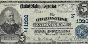 USA 5 Dollars
1902
National Currency
(The Birmingham National Bank) Banknote