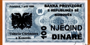 Kosovo | 
100 Dinarë, 1999 | 

Obverse: Church of St. Sophia, overprint of Albanian two headed eagle and denomination in Albanian, New date, bank name and issuer added. The text reads 