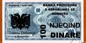 Kosovo | 
100 Dinarë, 1999 | 

Obverse: Church of St. Sophia, overprint of Albanian two headed eagle and denomination in Albanian, New date, bank name and issuer added. The text reads 
