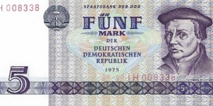 GERMAN DEMOCRATIC REPUBLIC
5 Mark
1975 Banknote