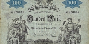 BADEN 100 Mark
1907 Banknote