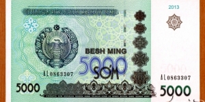 Uzbekistan | 
5,000 So‘m, 2013 | 

Obverse: National emblem, National ornaments | 
Reverse: National Assembly (Oliy Majlis) in Tashkent | 
Watermark: National Coat of Arms | Banknote