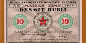 Latvia | 
10 Rubļi, 1919 | 

Obverse: Hammer and sickle in red star, cogwheel behind | 
Reverse: Hammer and sickle in red star | Banknote
