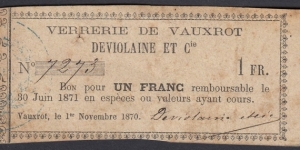 necessery note under Paris Commune 1870.Verrerier glass factory. still operates a glass factory, mainly producing cognac and wine bottles in the Vauxrot district of Paris. Banknote