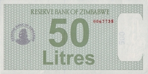 Zimbabwe N.D. (2005-08) 50 Litres.

Fuel Coupon.

Printed on 500 Dollars paper. Banknote