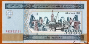 Azerbaijan | 1,000 Manat, 2001 | Obverse: Oil refinery, oil rigs and pumps | Reverse: National ornamental designs | Watermark: Electrotype oil rig with its crane | Banknote