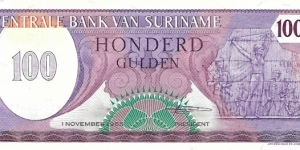 SURINAME 100 Gulden
1985 Banknote