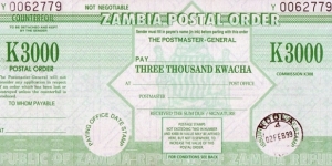 Zambia 1999 3,000 Kwacha postal order.

Issued at Ndola. Banknote