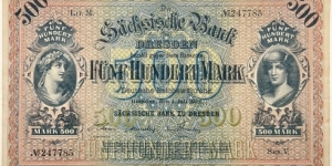 500 Mark (Regional Issue / Saxony Note Issuing Bank of Dresden / Weimar Republic 1922)  Banknote