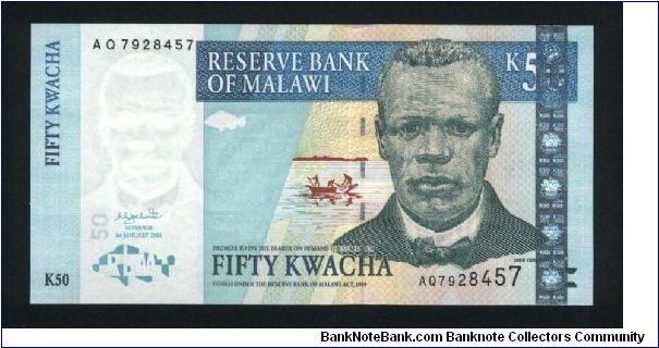 50 Kwacha.

J. Chillembwe at right, sunrise and fishermen at center, and bank stylized logo at lower left on face;  Independence arch in Blantyre at left center on back.

Pick #45 Banknote