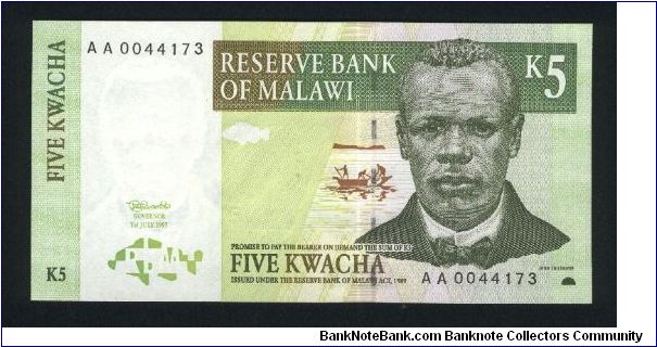5 Kwacha.

J. Chillembwe at right, sunrise and fisherman at center, and bank stylized logo at lower left on face; villagers mashing grain at left on back.

Pick #36 Banknote