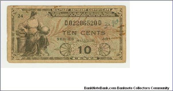 WHAT YEAR? 10 CENT MPC SERIES 481. Banknote