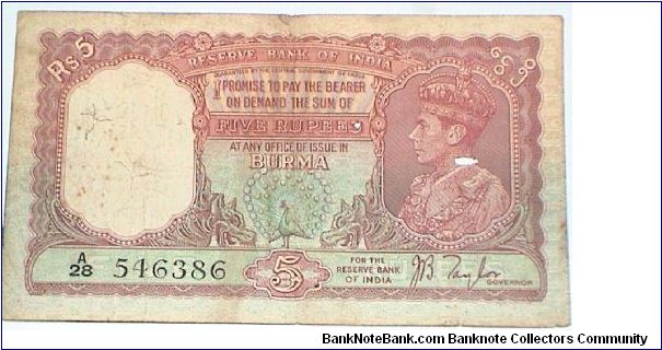 Burma. 5 Rupees. Reserve Bank of India issuing for Burma. George VI. J B Taylor signature.  Banknote