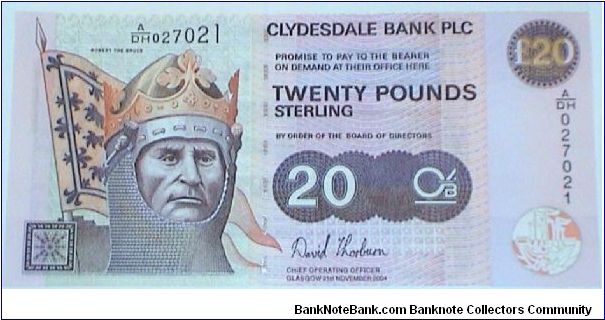 Clydesdale Bank. 20 Pounds. Robert Bruce Commemorative. Banknote