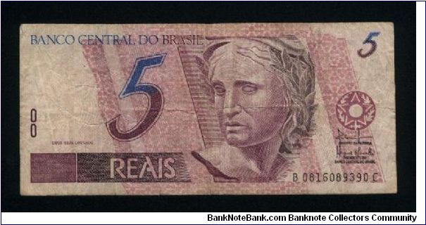 5 Reais.

Sculpture of the Republic at center right on face; great egret at center on back.

Pick #244A-d Banknote