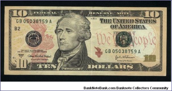 10 Dollars.

Series 2004 B2.

Enhanced security feactures; multicolor underprintings and optical variable ink figures.

Portrait A. Hamilton at center on face; U.S. Treasury building on back.

Pick #NEW Banknote