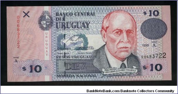10 Pesos Uruguayos.

Eduardo Acevedo Vàsquez at right on face; agronomy building at left on back.

Pick #81 Banknote