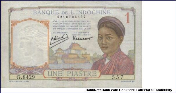 VERY RARE!!
French Indochine  
1 Piastre d
dated 1932

Obverse:Woman and building in the centre

Reverse:Man with fruits baskets

Watermark:Yes

OFFER VIA EMAIL Banknote