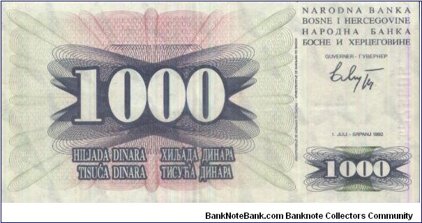 1000 Dinara. NRADNA BANKA BOSNE I HERCEGOVINE Dated 1 July 1992 Banknote