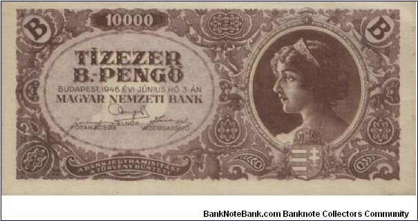 10000 MilPengo Dated 3 JUN 1946. MAGYER NEMZETI BANK.Woman's Portrait. Banknote