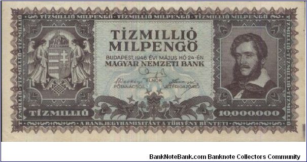 10,000,000 MILPENGO. BUDAPEST, MAGYAR NEMZETI BANK DATED 24 MAY 1946. Banknote