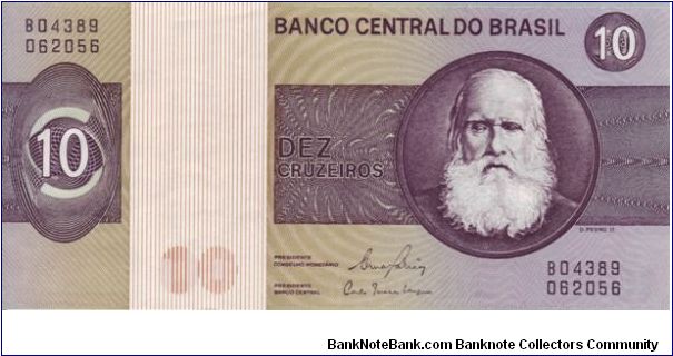 Brazil, 10 Cruzeiros

Dating from the late 1970's/early 1980's Banknote