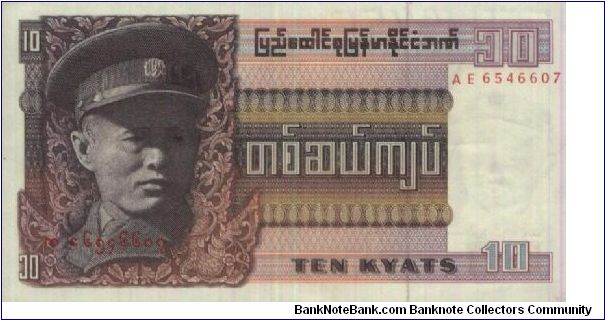 A Series 10 Kyats Dated 1973 No:AE6546607, Union Of Burma Bank.(O)General Aung San. Banknote