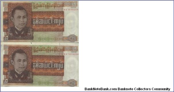Running A Series No:AU1839253 & AU1839254 
25 Kyats Dated 1972, 
Union of Burma Bank. 
Obverse:General Aung San
Reverse:Mythical creature
Watermark:Portrait of General Aung San. Banknote