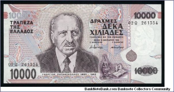 10,000 Drachmaes.

Doctor Georgios Papanikolaou at left center, microscope at lower center right on face; medical frieze at bottom center, statue of Asklepios at center right on back.

Pick #206a Banknote
