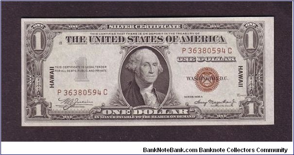 $1 WWII
hawaii

Silver Certificate

obv: George Washington, (Army General, President 1789-1797)

rev: Great Seal, Denomination, HAWAII Overprint Banknote