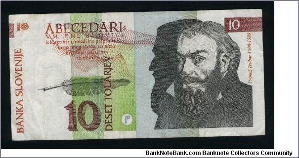 10 Tolarjev.

P. Trubar at right on face; Ursuline church in Ljubljana at center on back.

Pick #11a Banknote