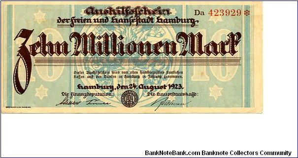 Germany 
Hamburg Notgeld 24 Aug 1923
10000000M Brown/Blue
Front City arms in central cachet & text
Uniface
Watermark Conected Ovals Banknote