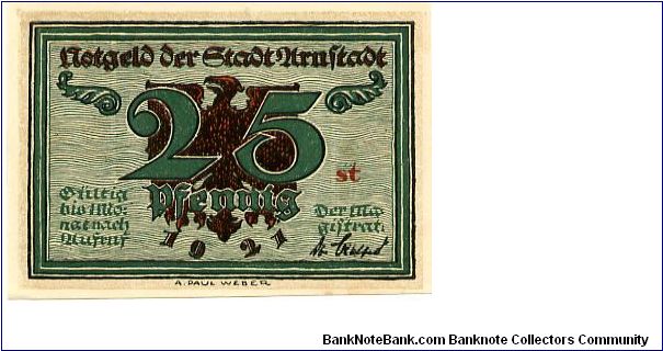 Germany 
Arnstadt Notgeld 1921
25pf Green/Red/Black
Front Value/Eagle/Date
Rev Town Hall Banknote