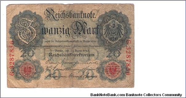 GERMANY 20 MARK
5 OF 5 DATED 1910
# G 3287856 Banknote