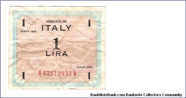 ALLIED MILITARY CURRENCY
ITALY 1 LIRA
SERIEL #
A67512930A Banknote