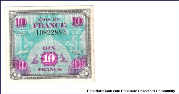 ALLIED MILITARY CURRENCY- FRANCE
SERIES OF 1944
10 FRANCS
SERIAL # 10822882
1 OF 2 CONSECUTIVE
4 OF 10 TOTAL Banknote