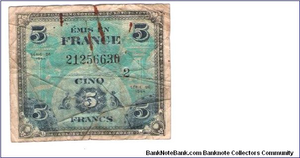 ALLIED MILITARY CURRENCY- FRANCE
SERIES OF 1944
5 FRANCS
SERIAL # 21256630
1 OF 2 TOTAL Banknote