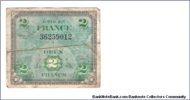 ALLIED MILITARY CURRENCY- FRANCE
SERIES OF 1944
2 FRANCS
SERIES 136259012
SERIAL # 
5 OF 12 TOTAL Banknote