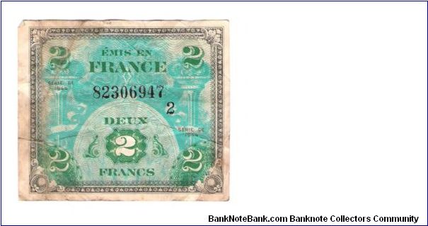 ALLIED MILITARY CURRENCY- FRANCE
SERIES OF 1944
2 FRANCS

SERIES 2

SERIAL # 82306947
8 OF 24 TOTAL Banknote