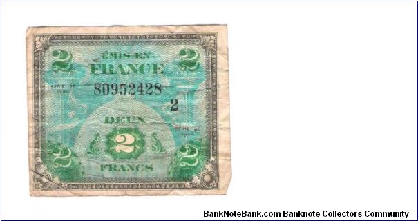 ALLIED MILITARY CURRENCY- FRANCE
SERIES OF 1944
2 FRANCS

SERIES 2

SERIAL # 80952428
9 OF 24 TOTAL Banknote