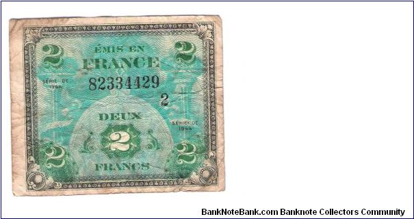 ALLIED MILITARY CURRENCY- FRANCE
SERIES OF 1944
2 FRANCS

SERIES 2

SERIAL # 82334429         12 OF 24 TOTAL Banknote