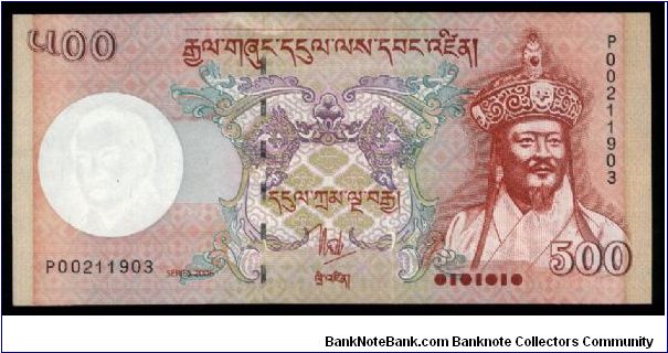 500 Ngultrum.

Reduced Sizes.

King Jigme Wangchuk in headdress at right on face; Punakha Dzong palace at center on back.

Pick #NEW Banknote
