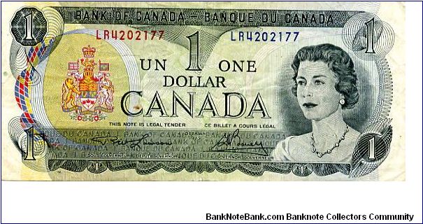 $1 1973 Ottowa Gray/Green/Multi
Governor G.K. Bouey
Deputy Governor R W Lawson
Front Value in corners & Center, Coat of Arms, HRH
Rev Value in corners,Parliament Hill from across the Ottawa River
Watermark  No Banknote