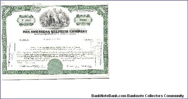 PAN AMERICAN SULPHER COMPANY
100 SHARES
#NC139931

8 X 12 In size

PRINTED BY THE AMERICAN BANK NOTE COMPANY Banknote