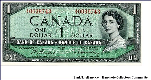 $1 1954 
Green/Black
Modified Portrait 
Governor Beattie
Deputy Governor Rasminsky
Front Value in corners,  QEII
Rev Saskatchewan prairie and sky Banknote
