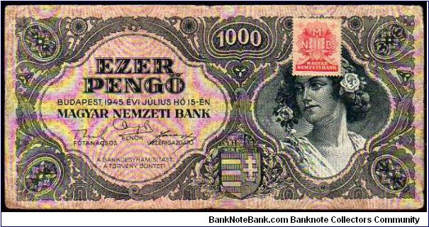 1000 Pengo - pk# 118b - Red adhesive stamp on front - 15.07.1945 Banknote