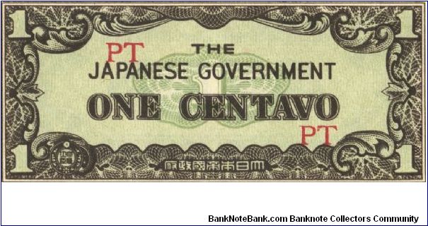 PI-102a Philippine 1 centavo note under Japan rule, block letters PT. I will sell or trade this note for Philippine or Japan occupation notes I need. Banknote