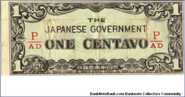 PI-102b Philippine 1 centavo note under Japan rule, fractional block letters P/AD. I will sell or trade this note for Philippine or Japan occupation notes I need. Banknote