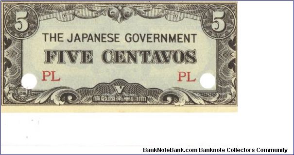 PI-103 Philippine 5 centavos note under Japan rule, block letters PL. I will sell or trade this note for Philippine or Japan occupation notes I need. Banknote